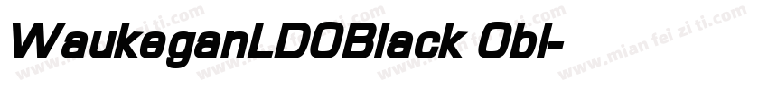 WaukeganLDOBlack Obl字体转换